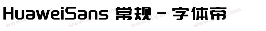 HuaweiSans 常规字体转换